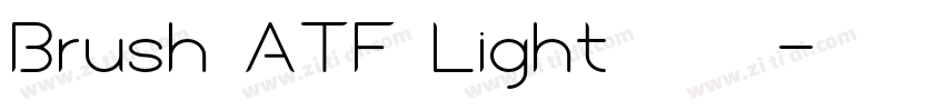 Brush ATF Light字体免费下字体转换
